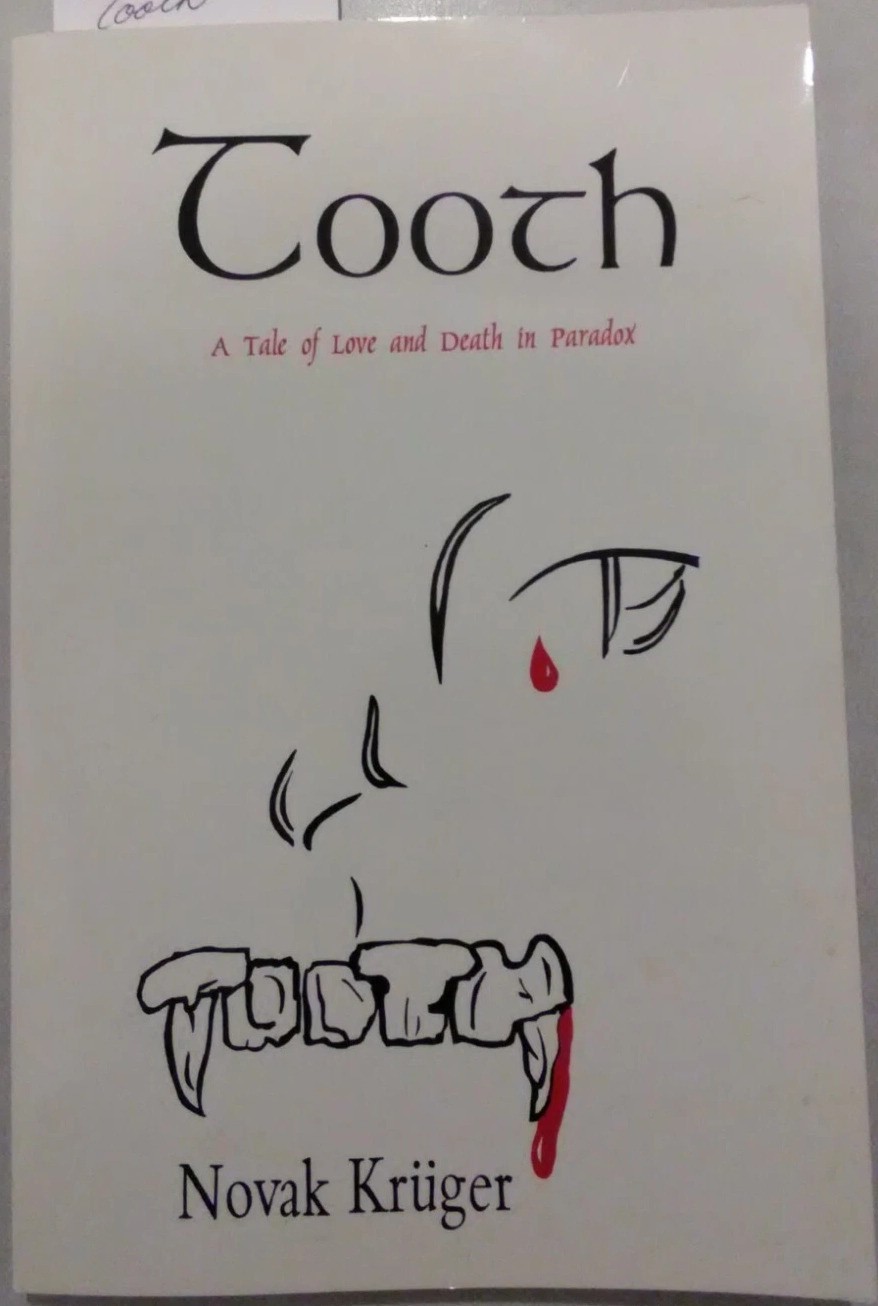 Tooth: A Tale of Love and Death in Paradox — book cover
